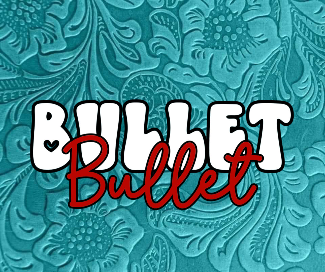 Custom BULLET